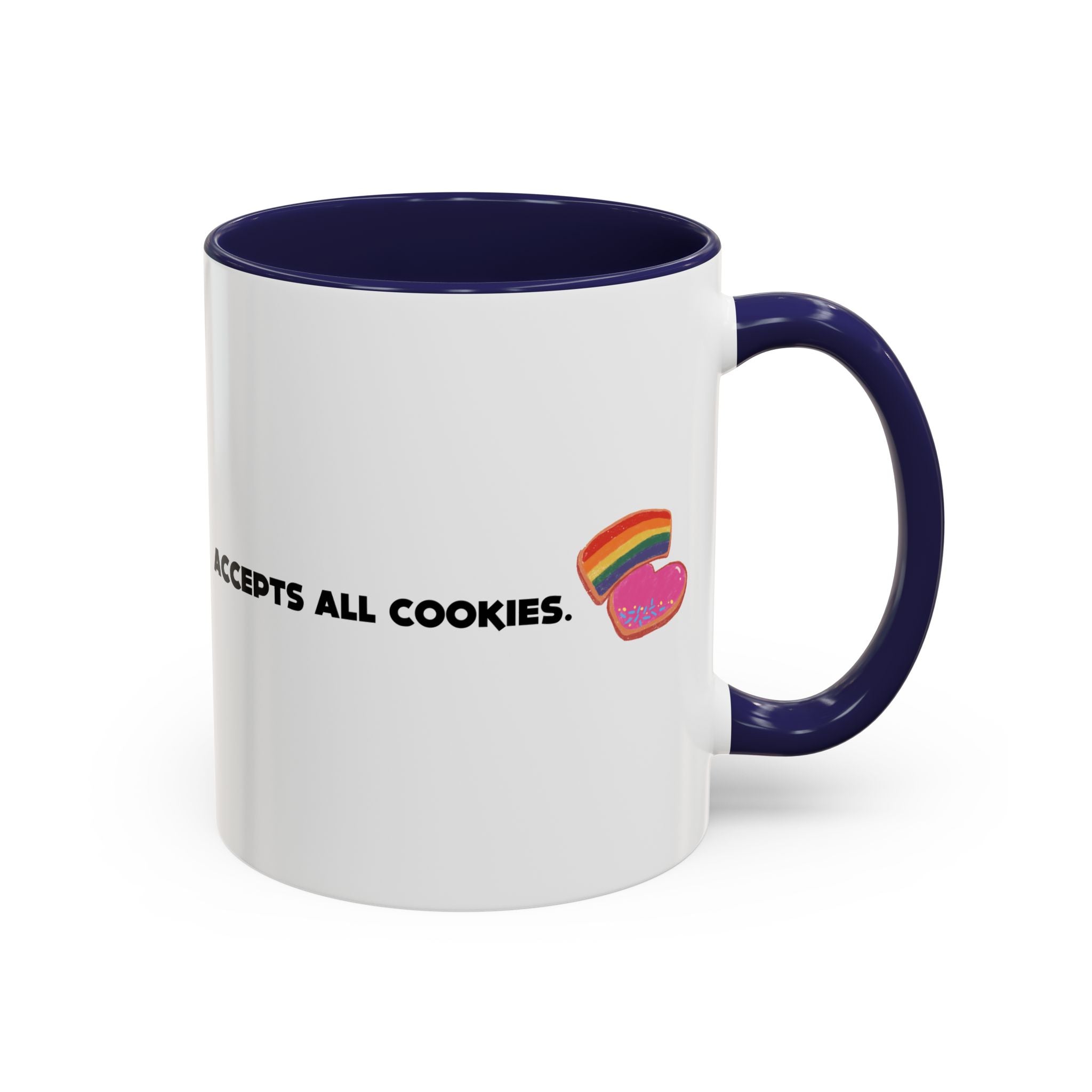 Accepts All Cookies | Coffee Mug (11/15oz)
