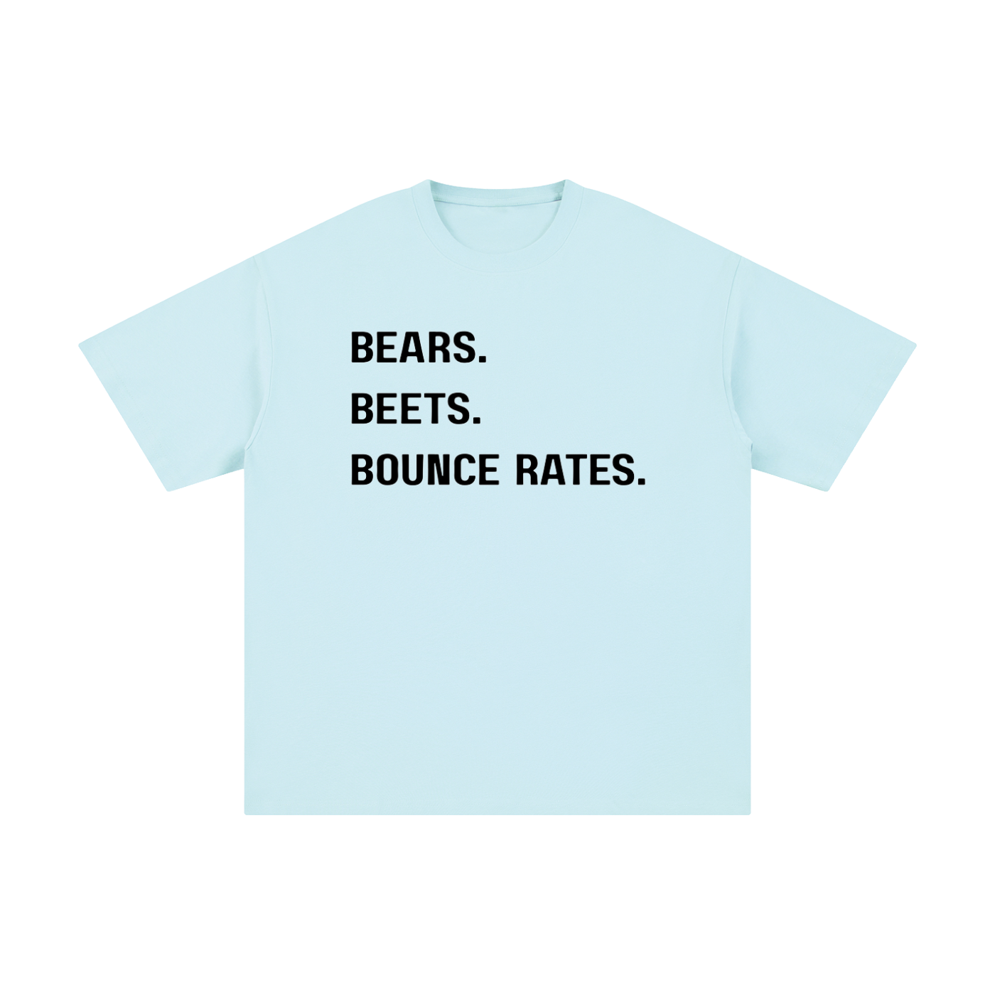 Bears, Beets, Bounce Rates | Unisex Pure Cotton T-Shirt