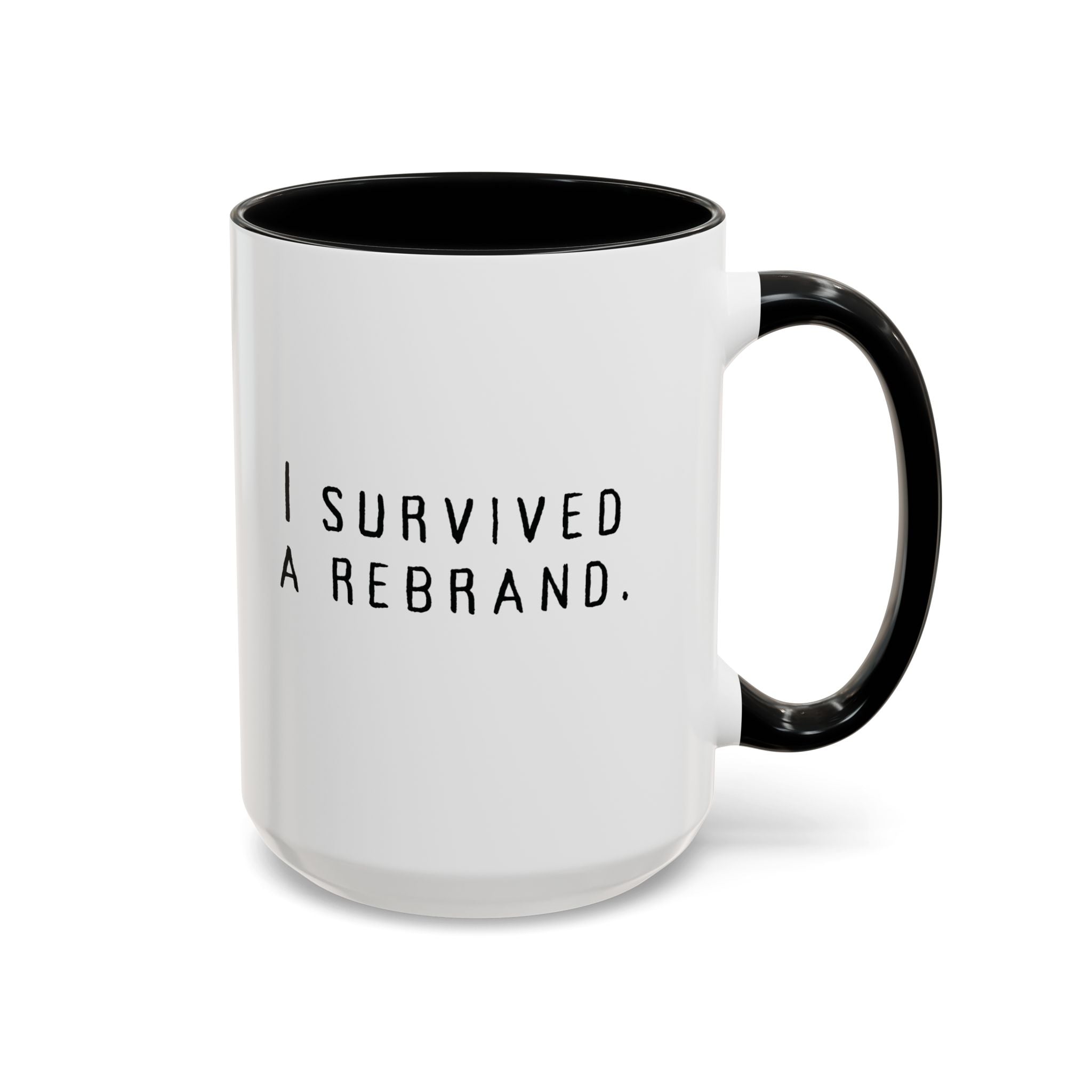I Survived A Rebrand | Accent Coffee Mug (11, 15oz)
