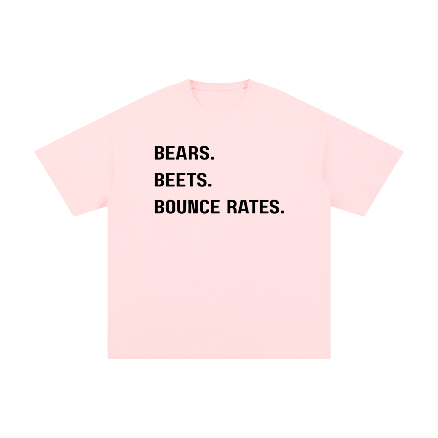 Bears, Beets, Bounce Rates | Unisex Pure Cotton T-Shirt