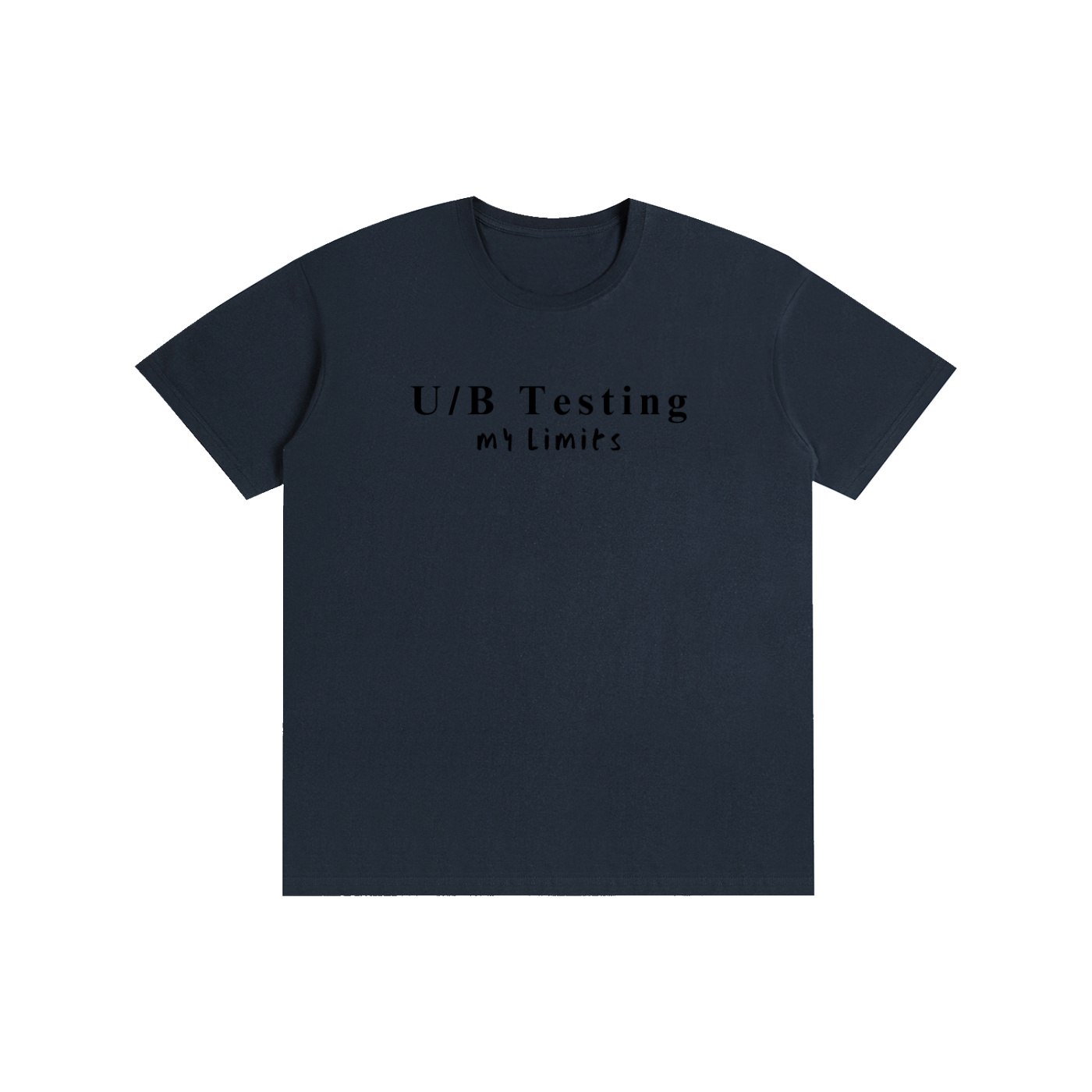 U/B Testing My Limits| Pure Cotton Unisex T-Shirt