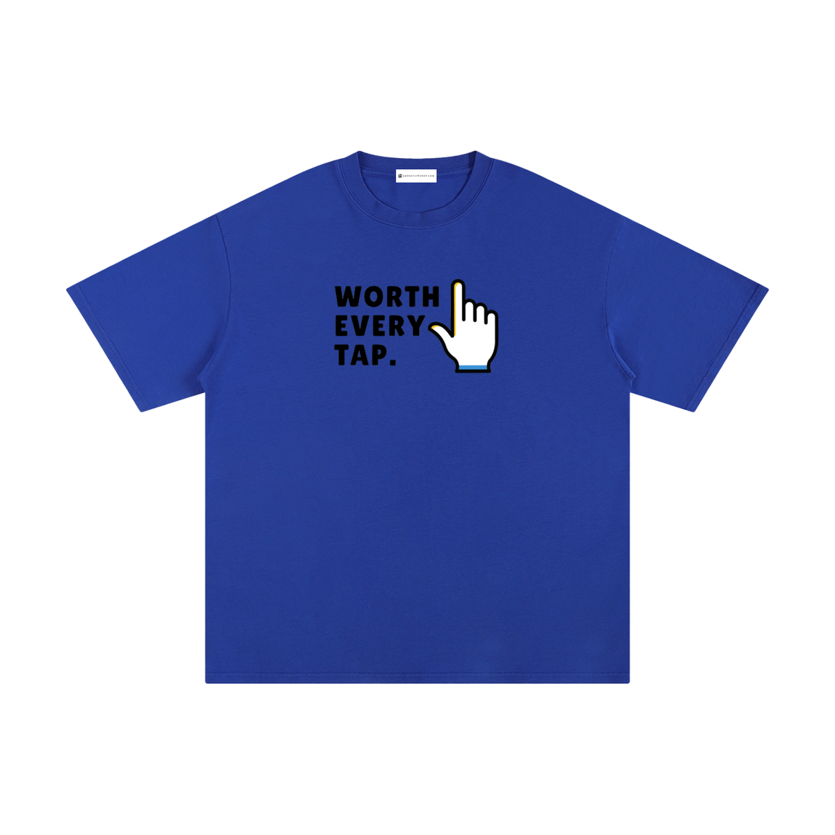 Worth Every Tap | Unisex Pure Cotton T-Shirt