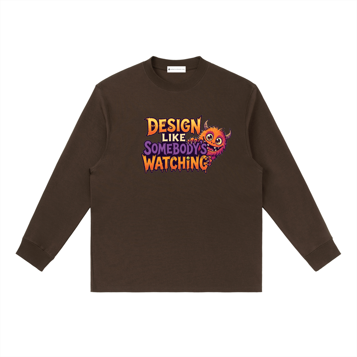 Design Like Somebody's Watching | Essential Crewneck Long-Sleeve T-Shirt