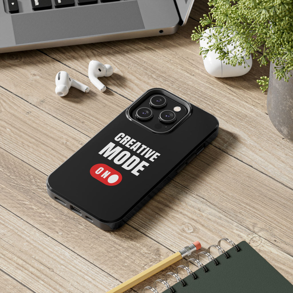 Tough Phone Case — "Creative Mode On" Protective Phone Cover
