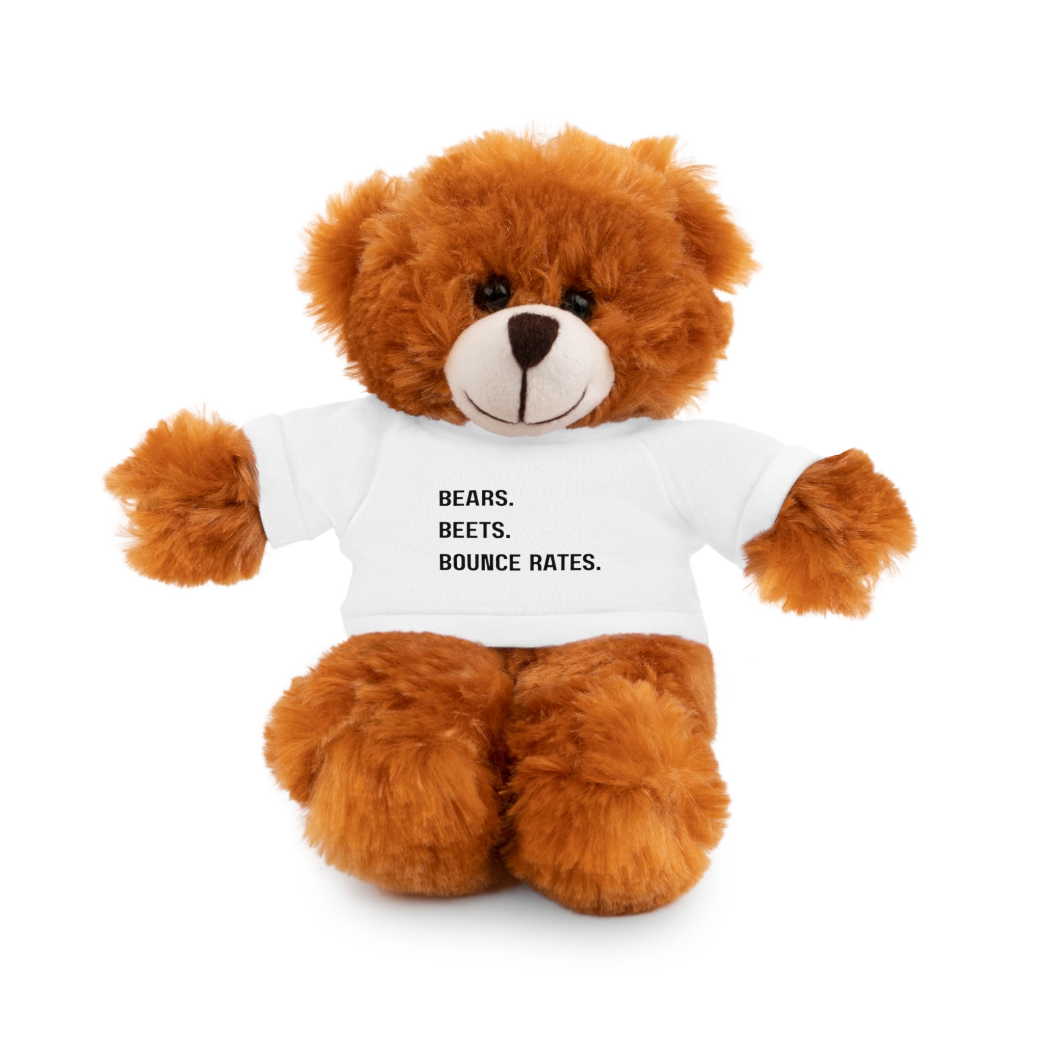 Bears. Beets. Bounce Rates. | Plush Stuffed Toy with Graphic Tee