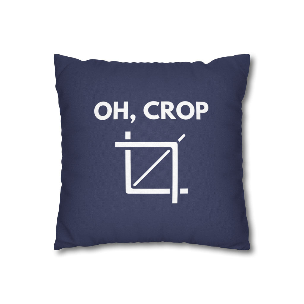 Oh, Crop | Polyester Square Pillowcase