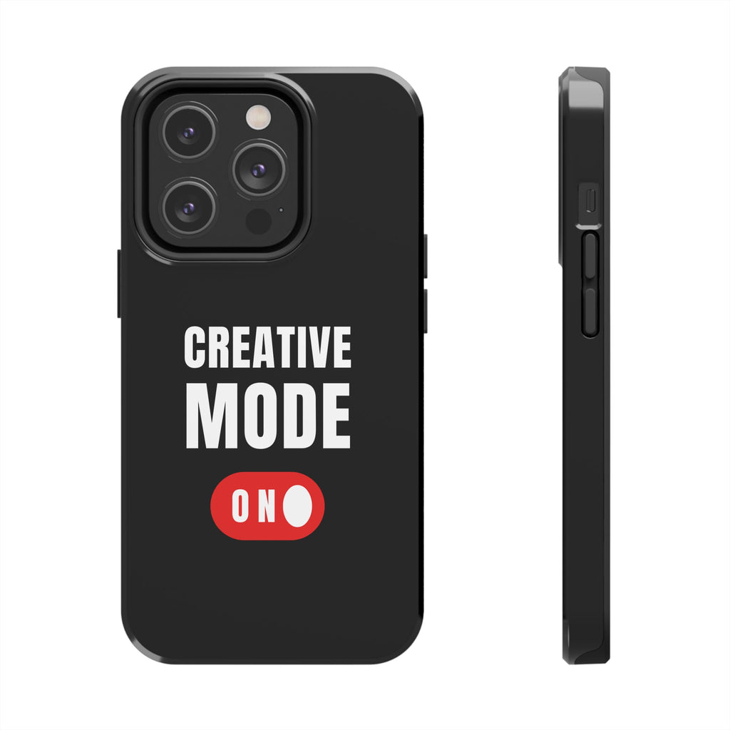 Tough Phone Case — "Creative Mode On" Protective Phone Cover