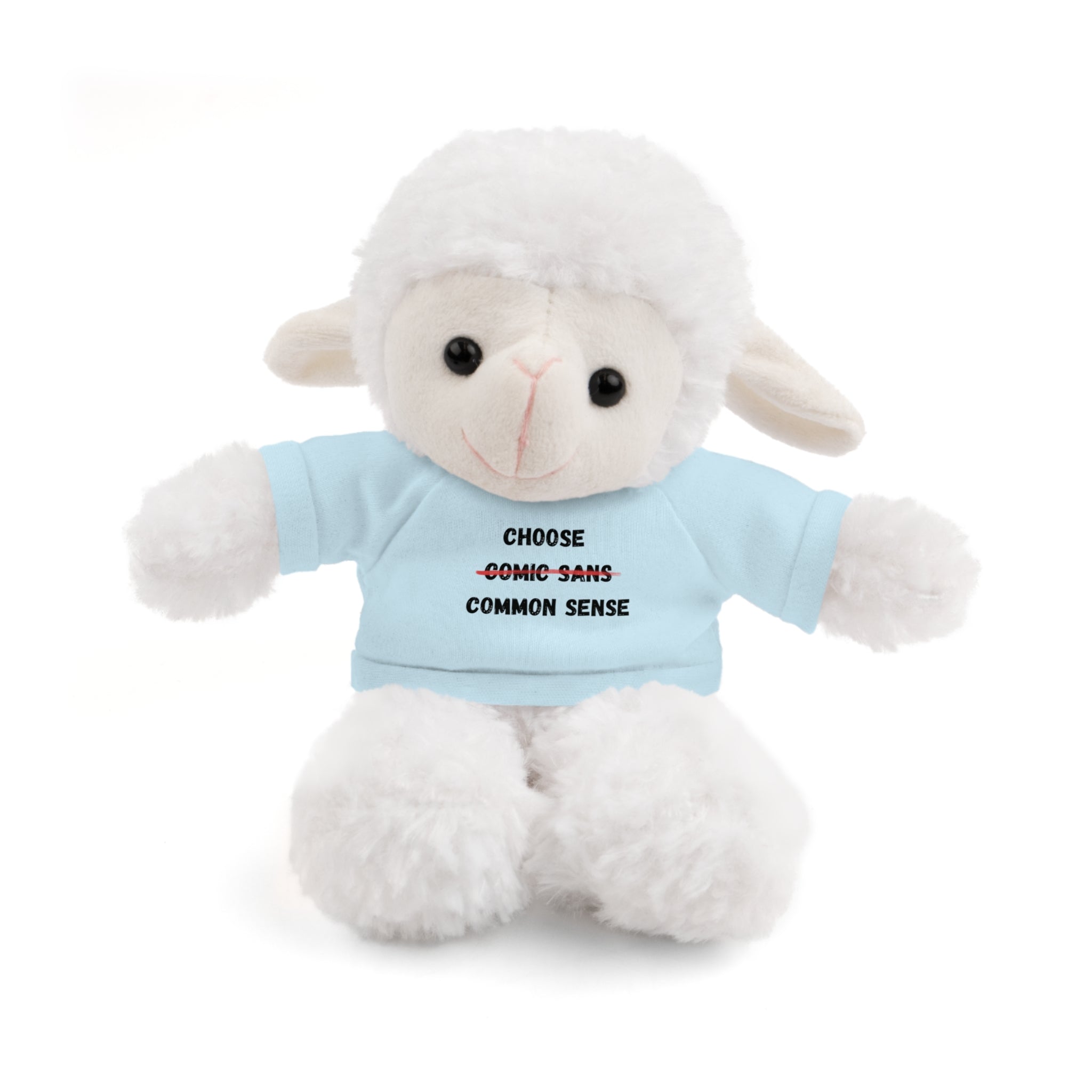 Choose Common Sense | Plush Stuffed Toy with Graphic Tee