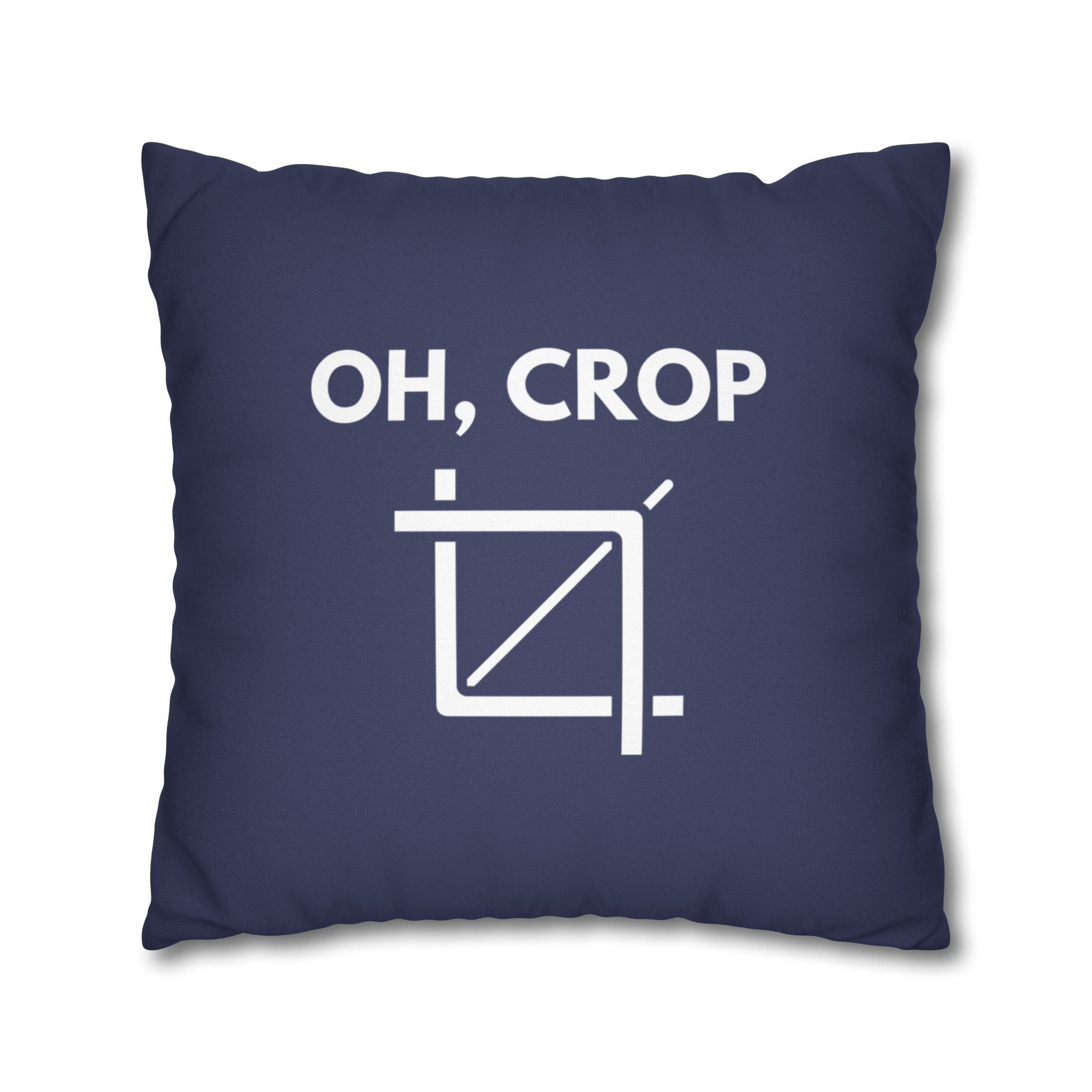 Oh, Crop | Polyester Square Pillowcase