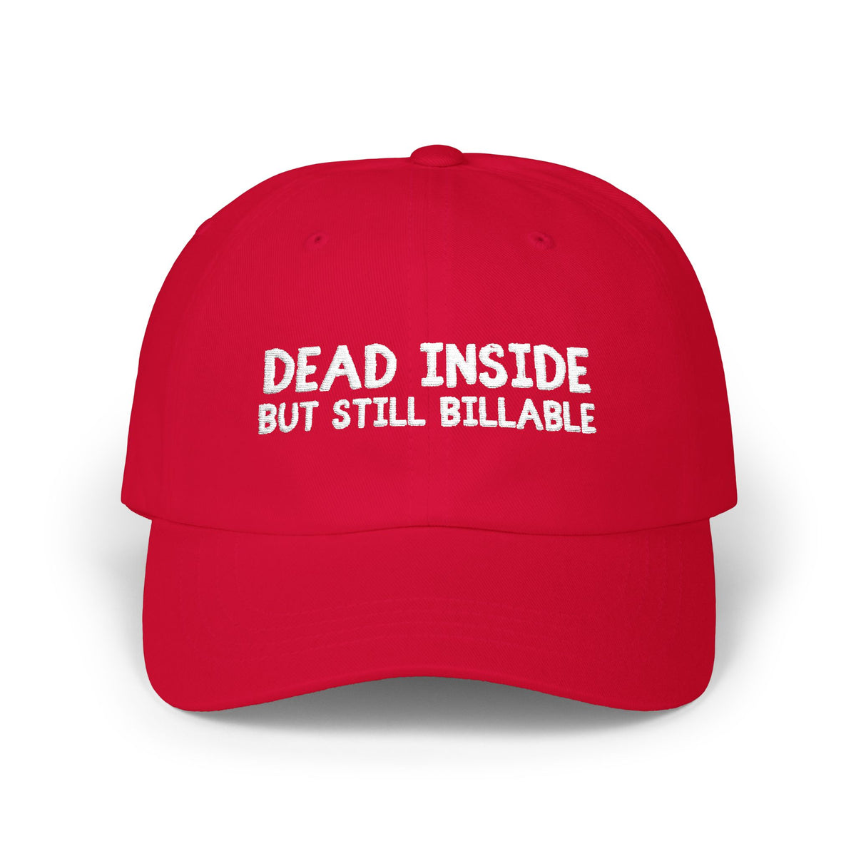 Dead Inside, But Still Billable | Classic Baseball Cap