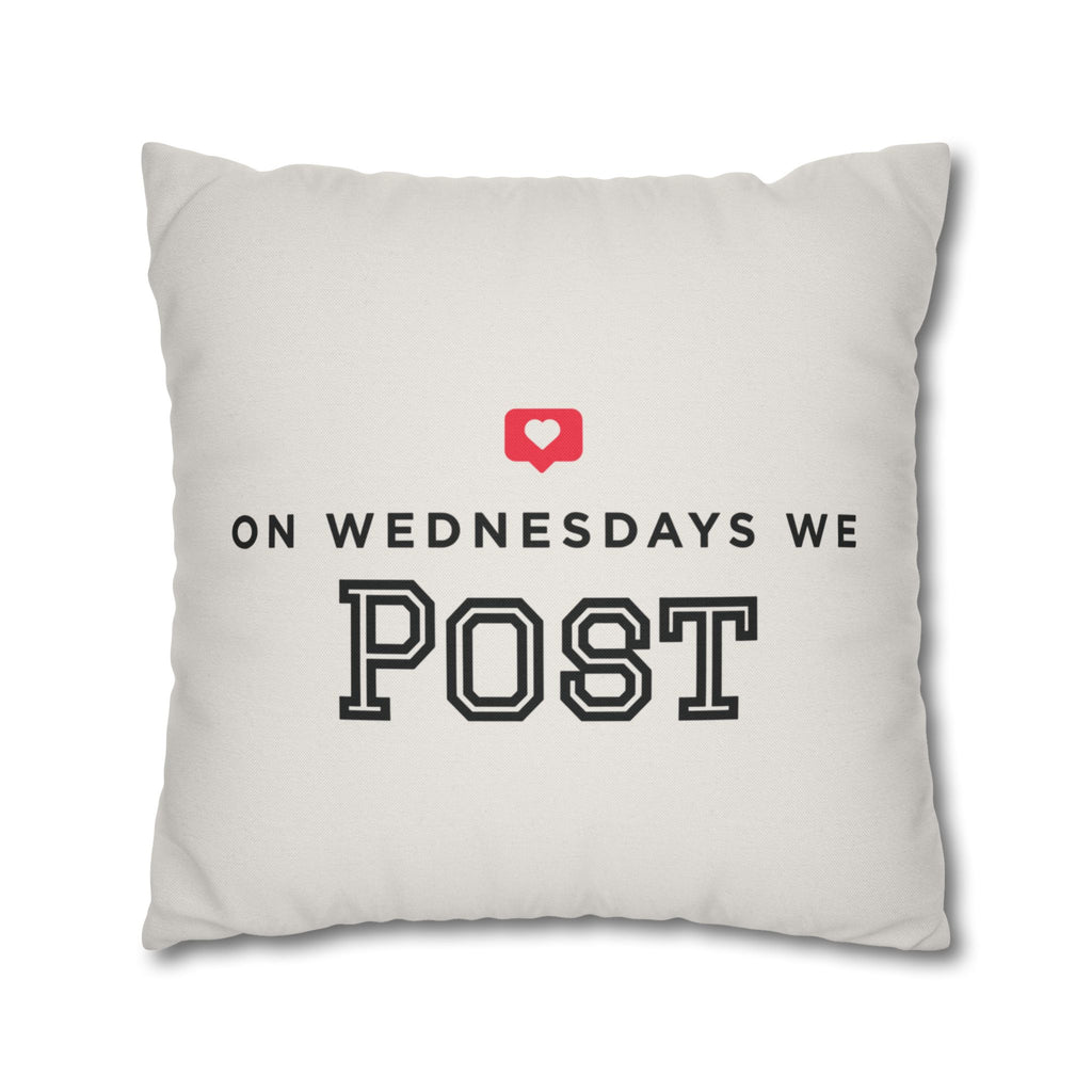 On Wednesdays, We Post | Polyester Square Pillowcase