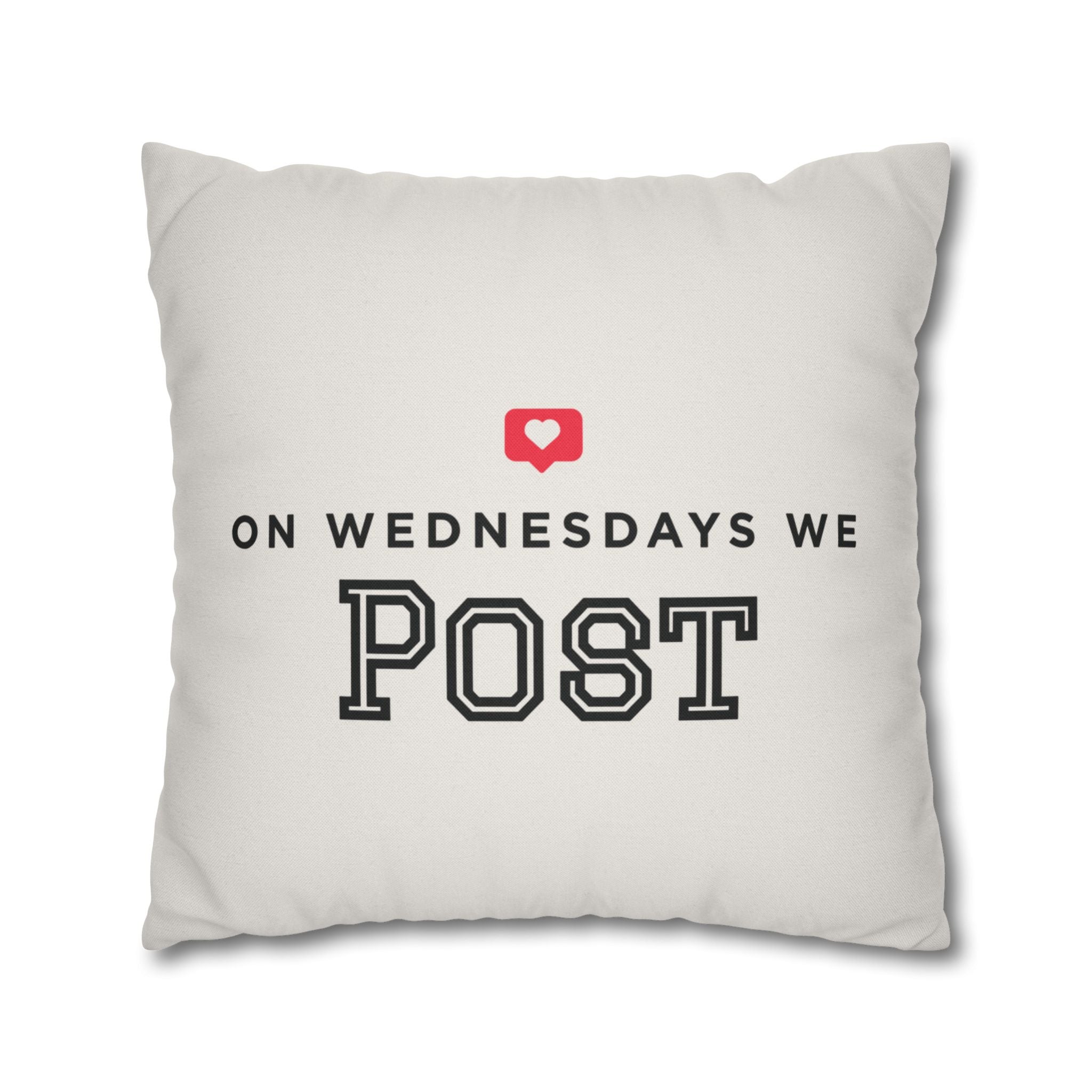 On Wednesdays, We Post | Polyester Square Pillowcase