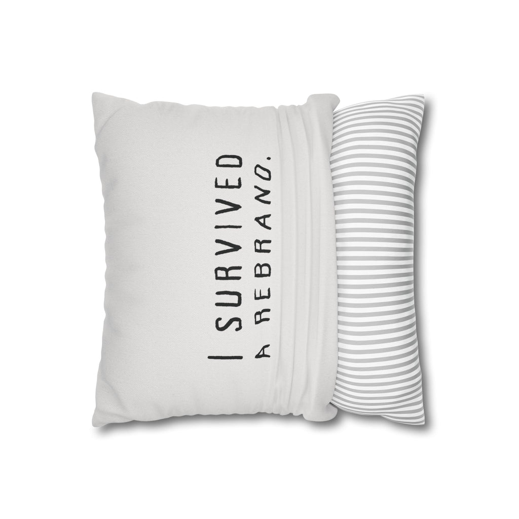 I Survived A Rebrand | Polyester Square Pillowcase