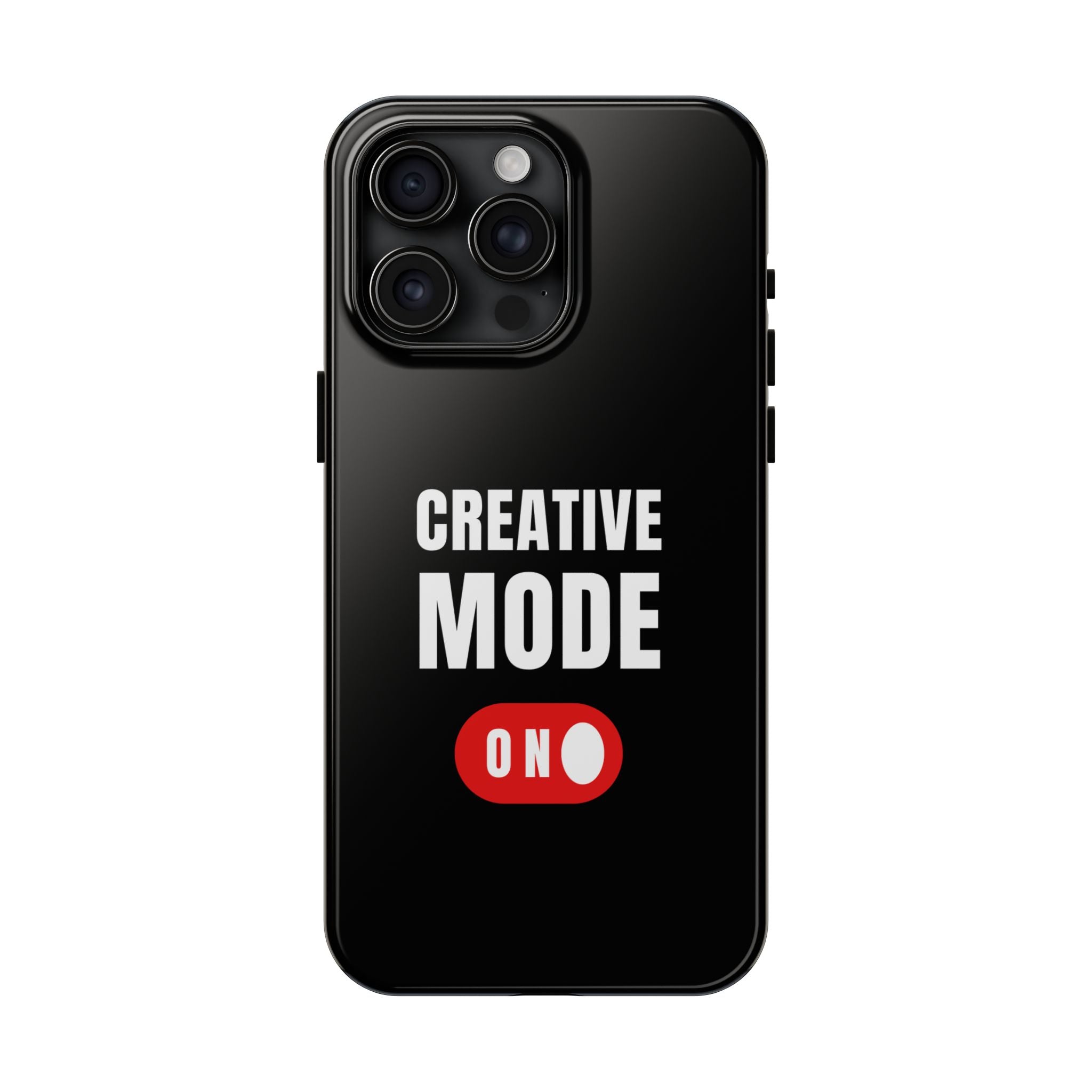 Tough Phone Case — "Creative Mode On" Protective Phone Cover