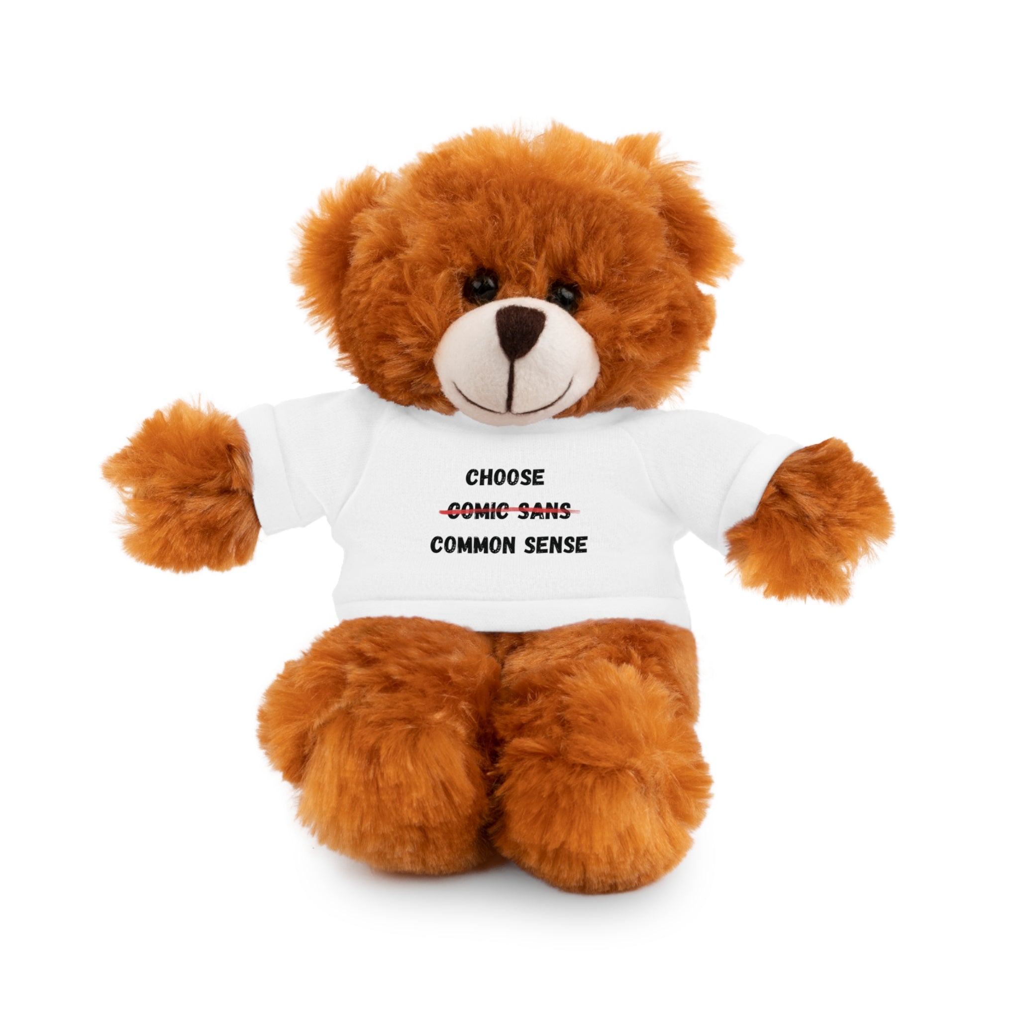 Choose Common Sense | Plush Stuffed Toy with Graphic Tee