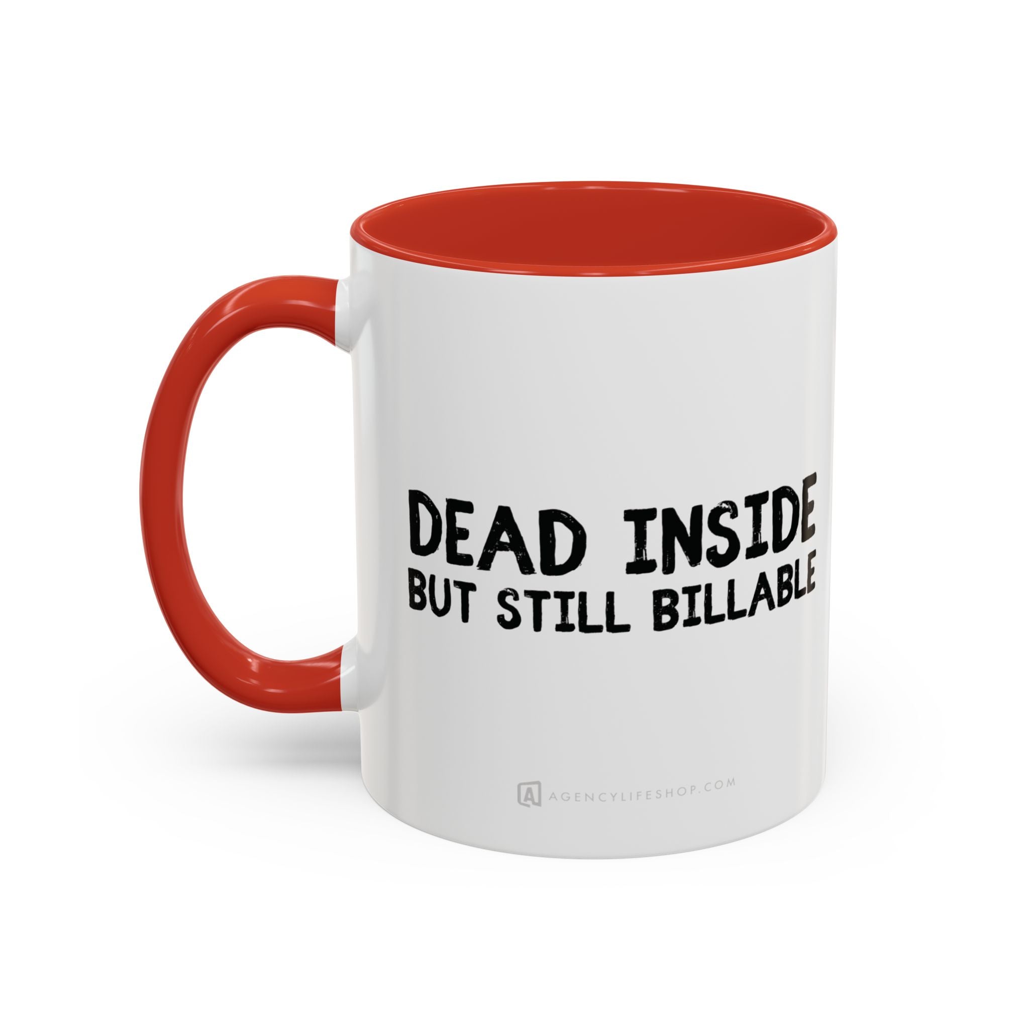 Dead Inside, But Still Billable | Coffee Mug