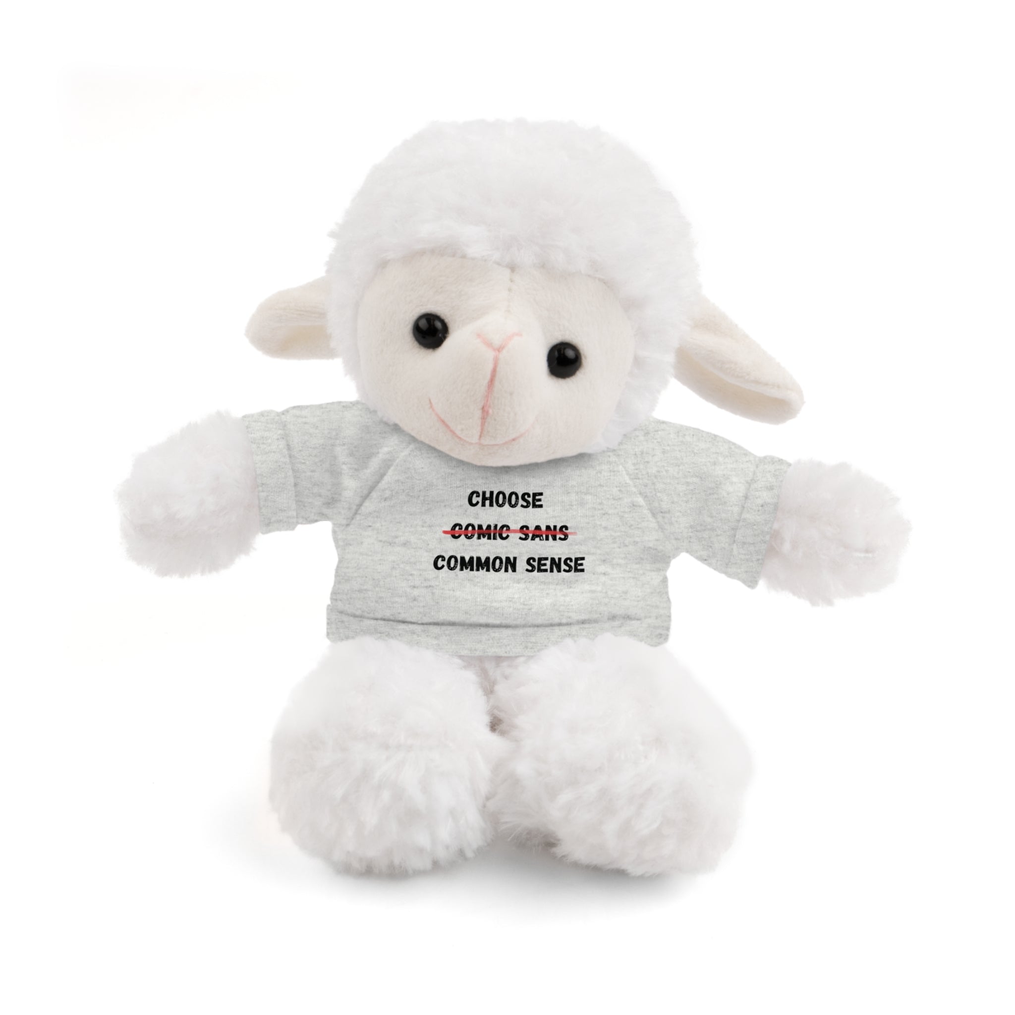 Choose Common Sense | Plush Stuffed Toy with Graphic Tee