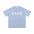 Dead Inside But Still Billable | Unisex Pure Cotton T-Shirt