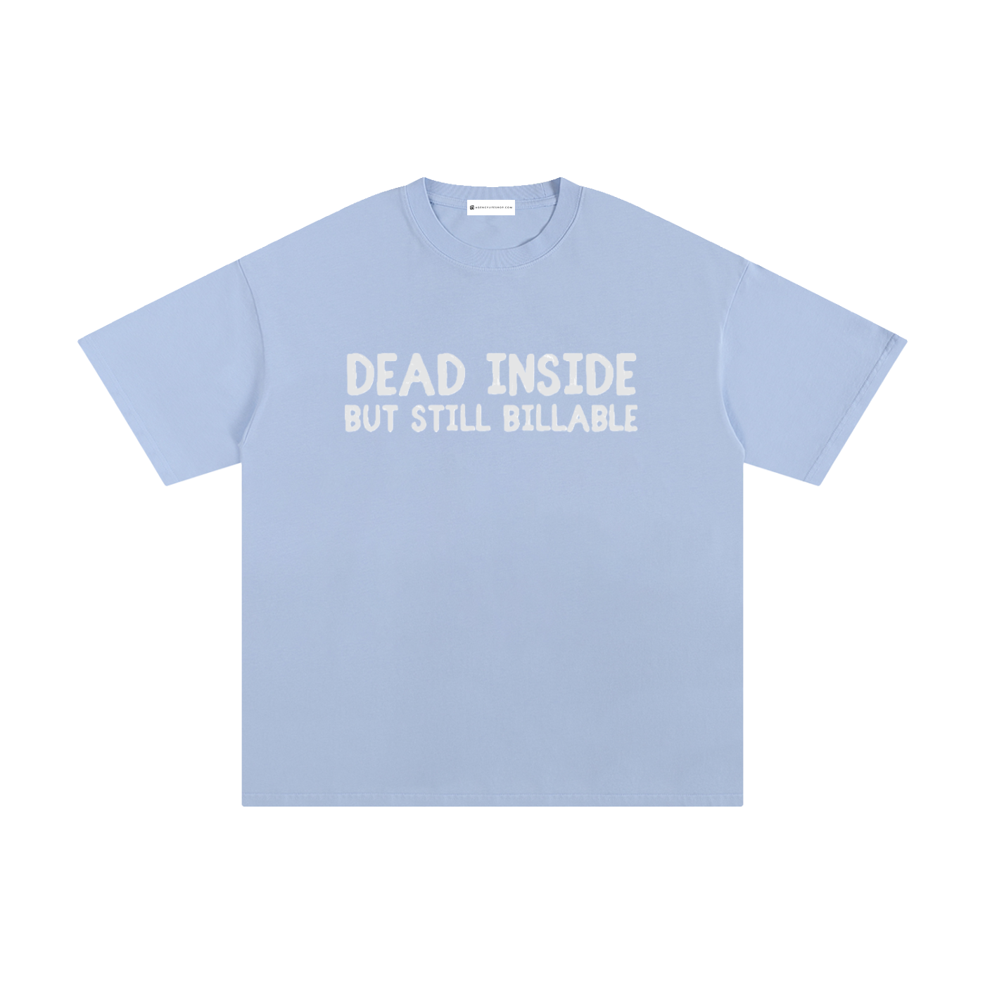 Dead Inside But Still Billable | Unisex Pure Cotton T-Shirt