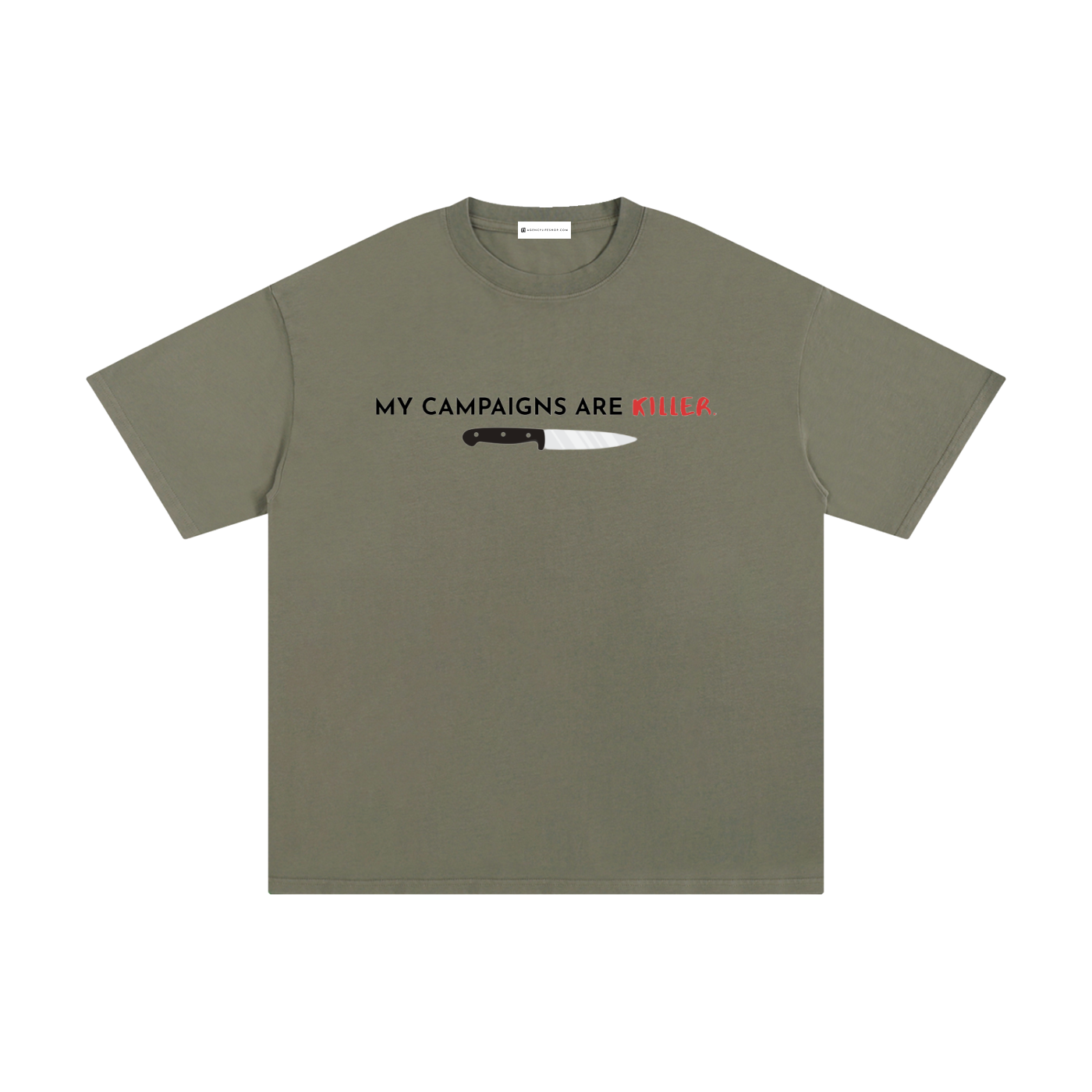 My Campaigns Are Killer - Dark Text | Unisex Pure Cotton T-Shirt