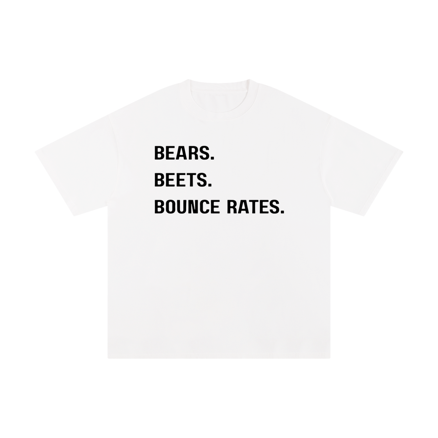 Bears, Beets, Bounce Rates | Unisex Pure Cotton T-Shirt