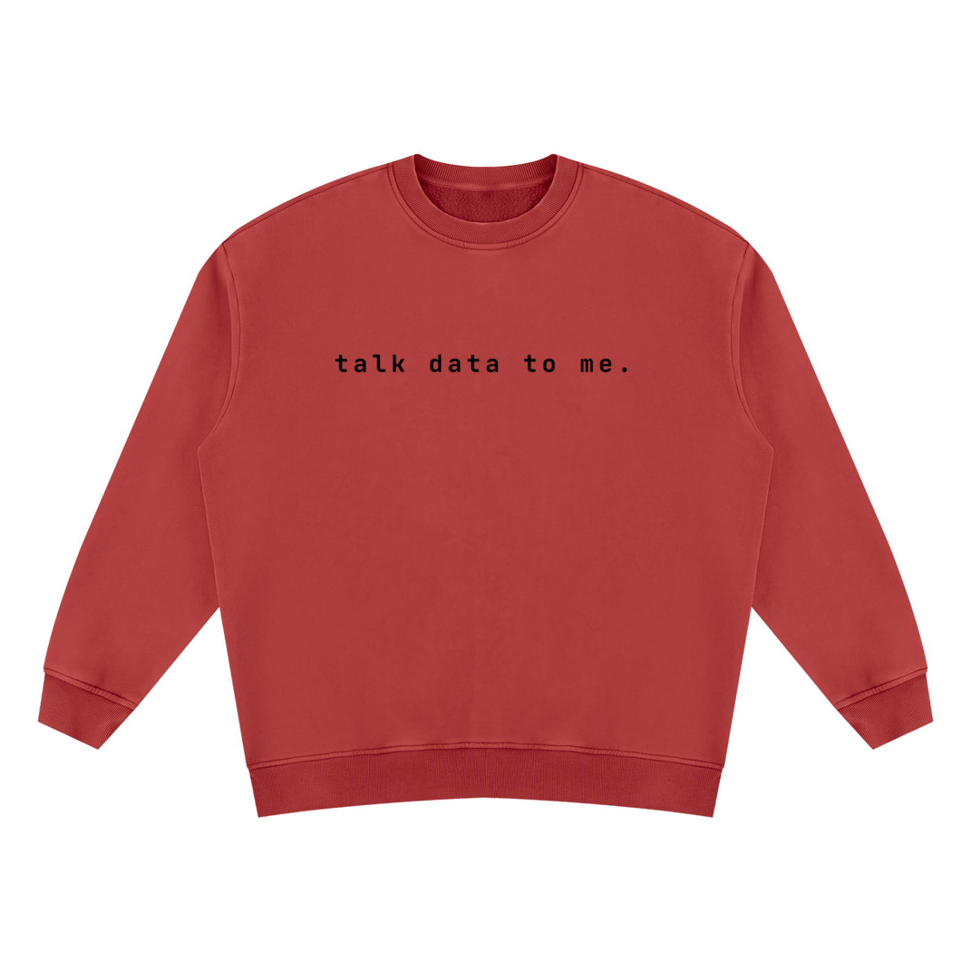 Talk To Data To Me | Unisex Vintage Wash Fleece Sweatshirt