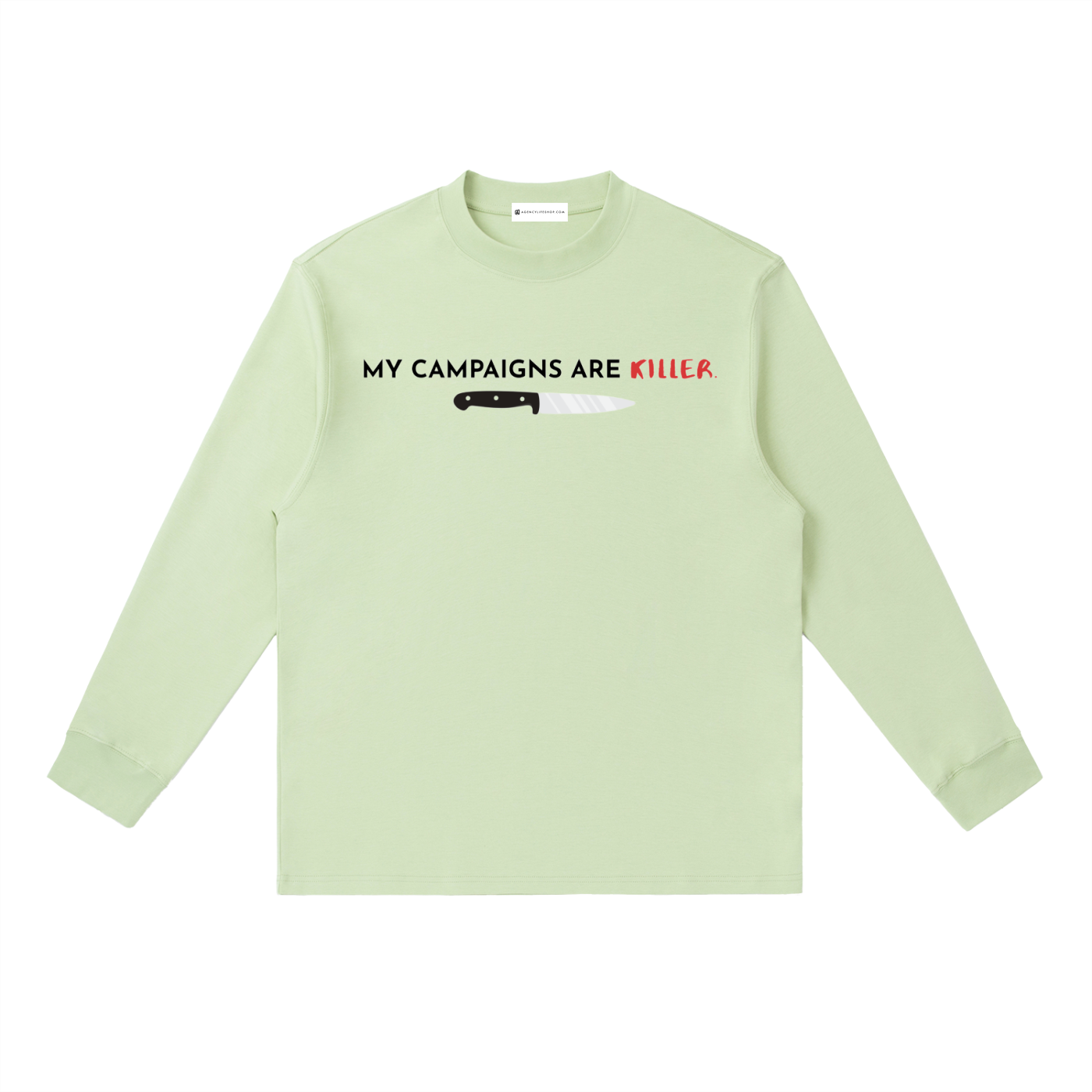 My Campaigns Are Killer - Dark Text | Essential Crewneck Long-Sleeve T-Shirt