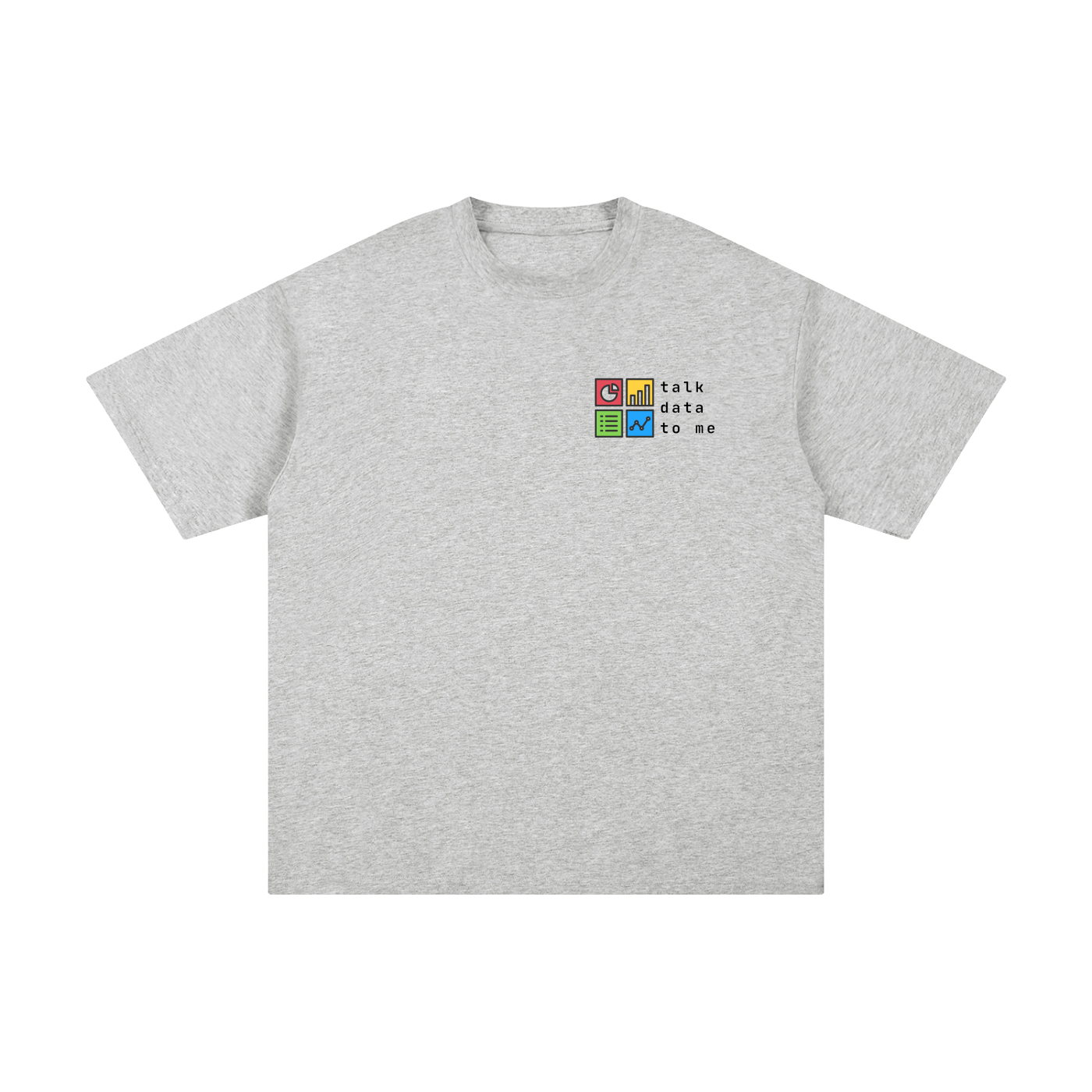 Talk Data To Me | Unisex Pure Cotton T-Shirt
