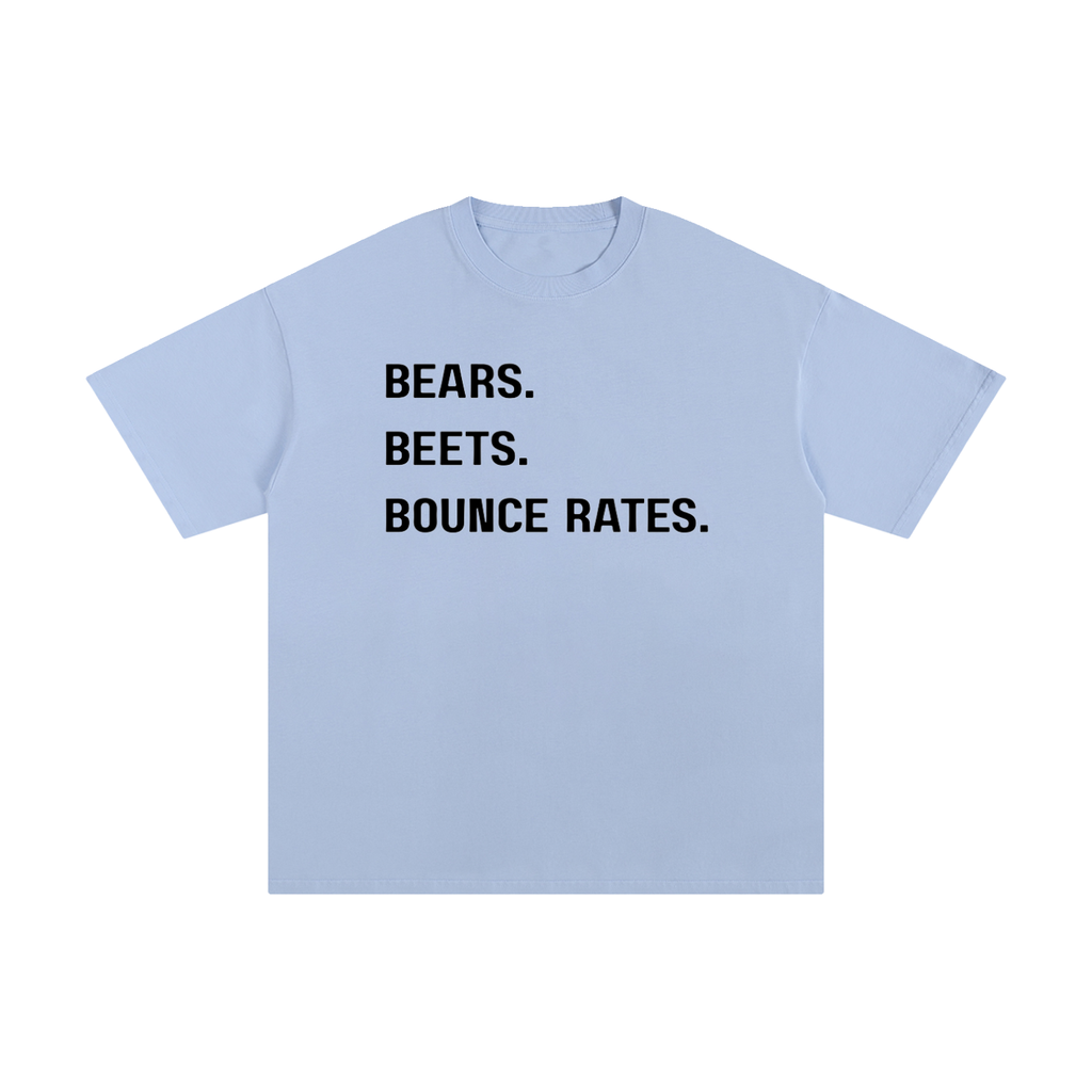 Bears, Beets, Bounce Rates | Unisex Pure Cotton T-Shirt