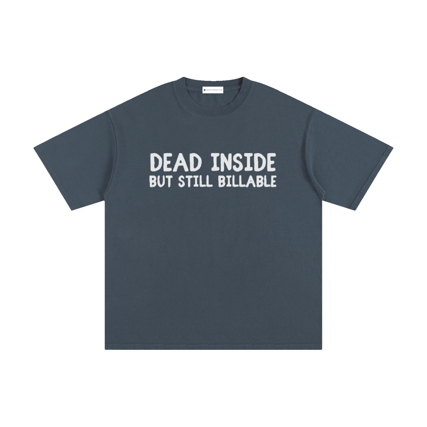 Dead Inside But Still Billable | Unisex Pure Cotton T-Shirt