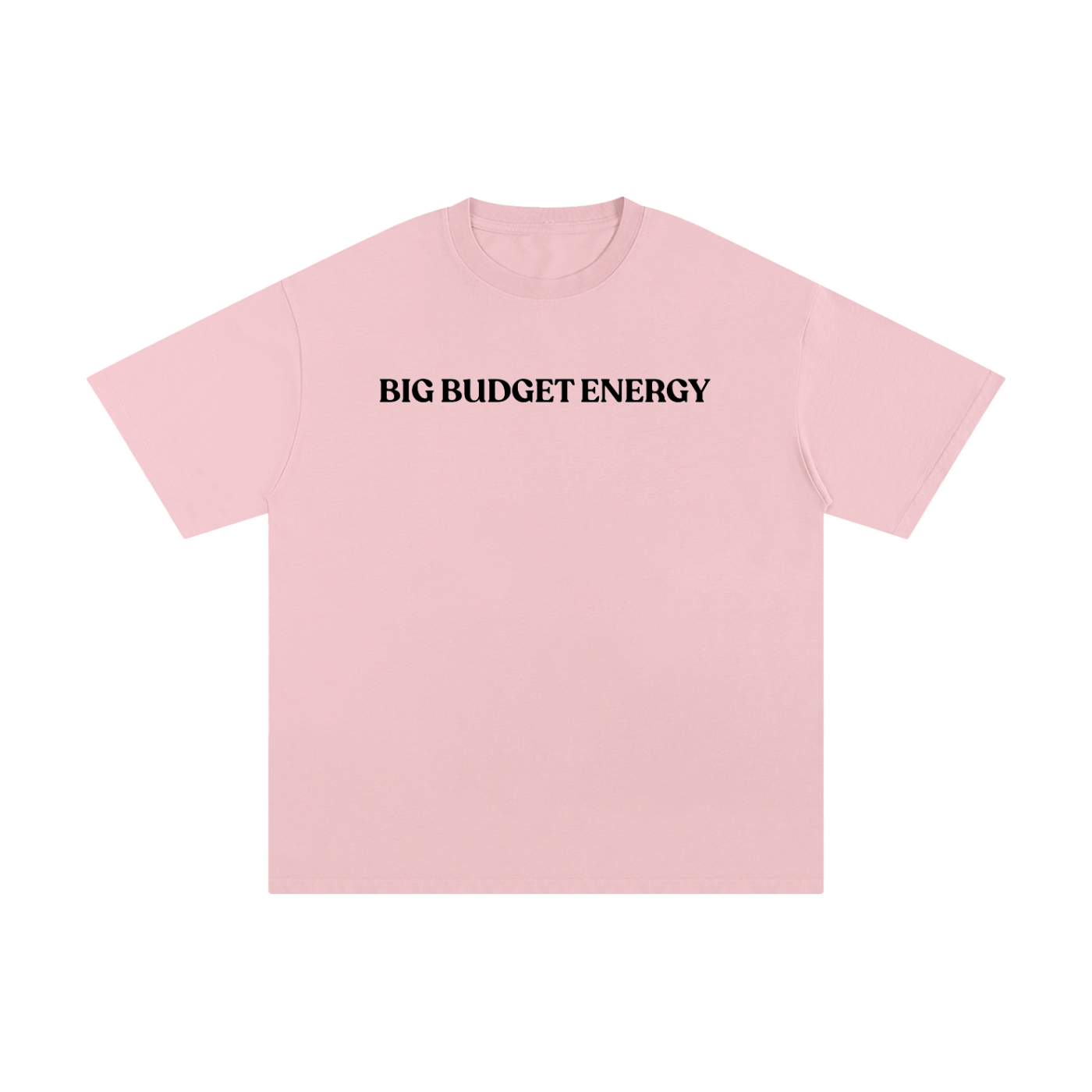 Big Budget Energy | Unisex Pure Cotton T-Shirt