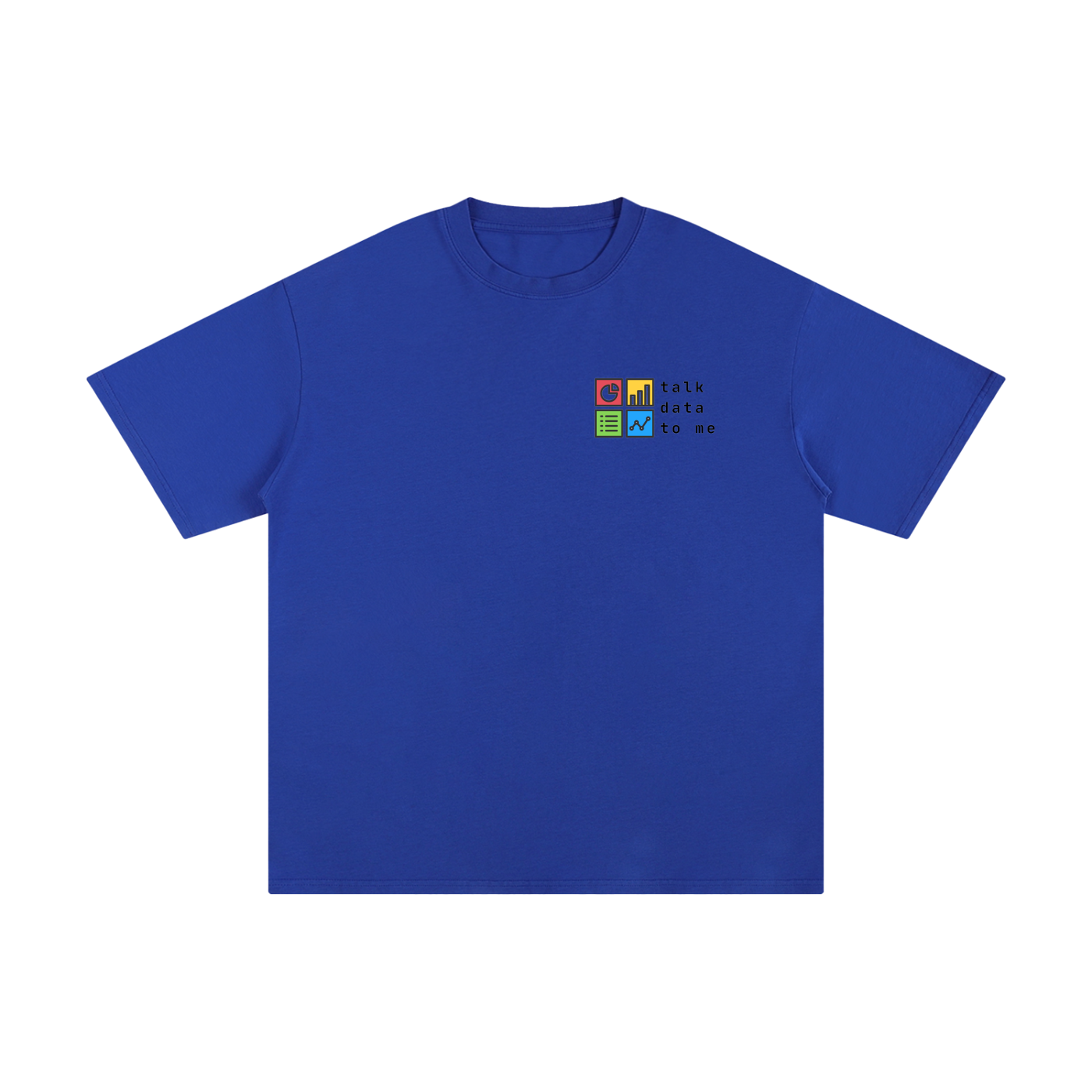 Talk Data To Me | Unisex Pure Cotton T-Shirt