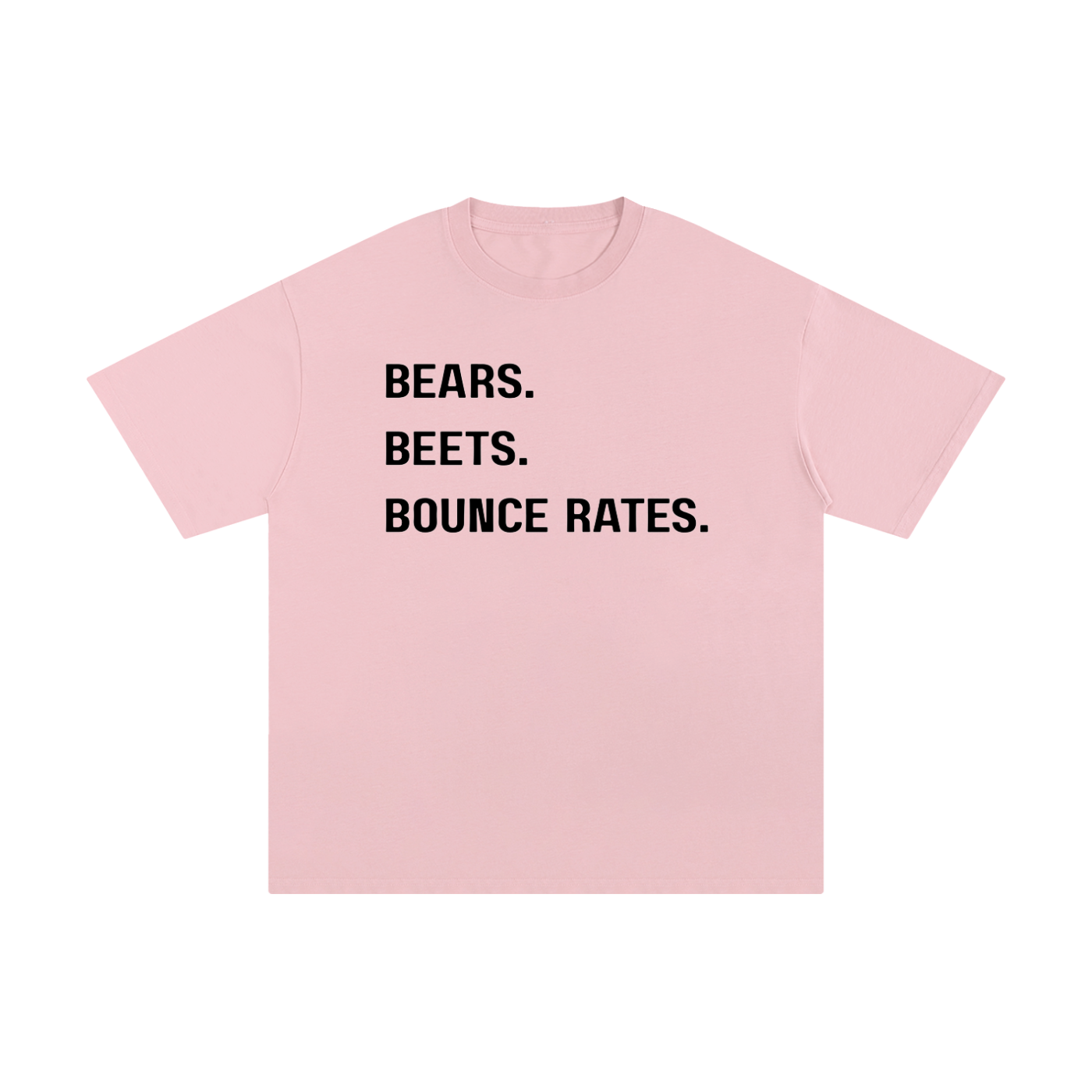 Bears, Beets, Bounce Rates | Unisex Pure Cotton T-Shirt