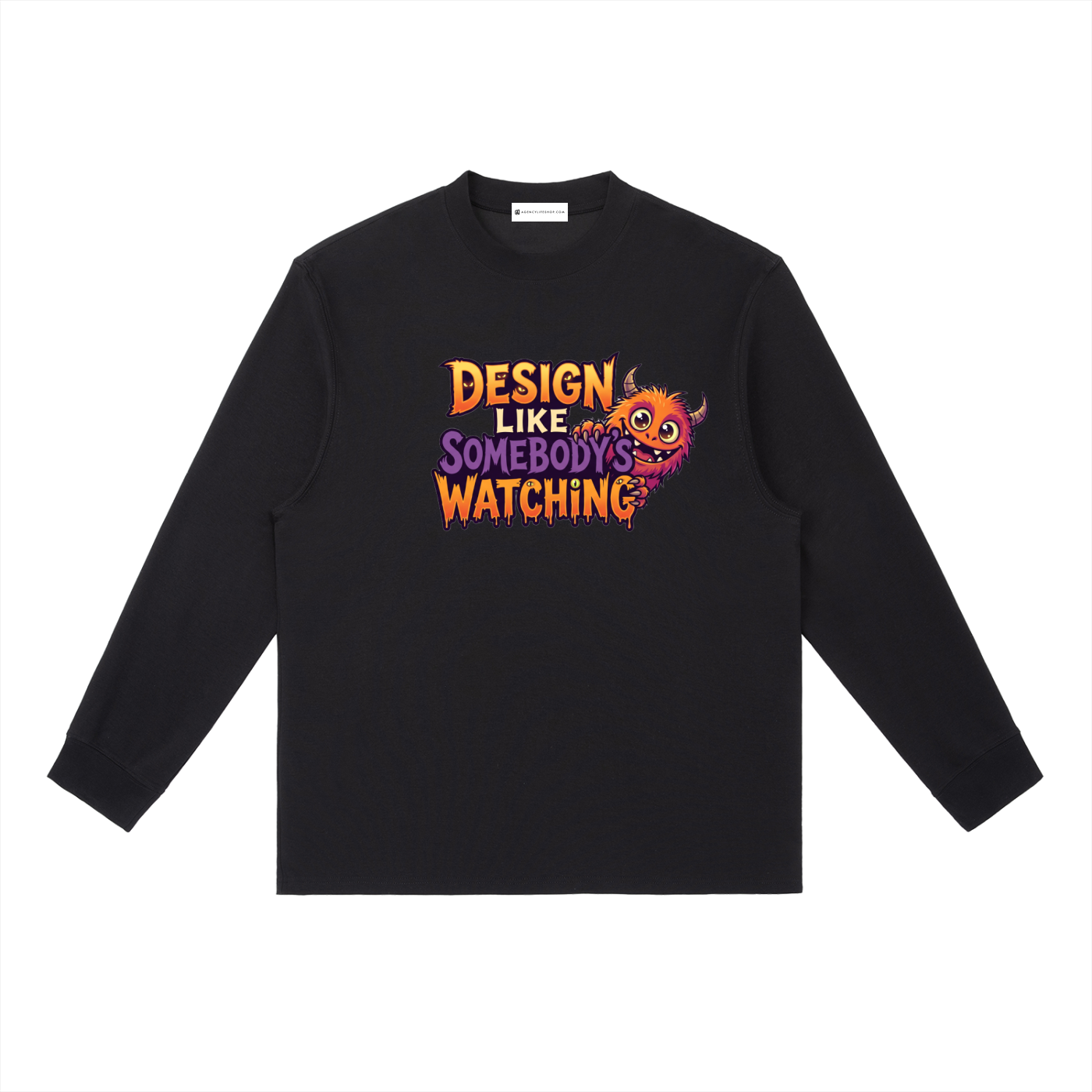 Design Like Somebody's Watching | Essential Crewneck Long-Sleeve T-Shirt