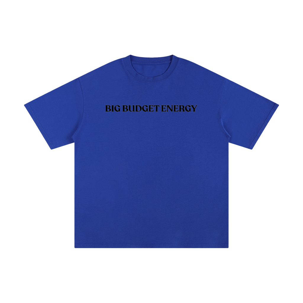 Big Budget Energy | Unisex Pure Cotton T-Shirt