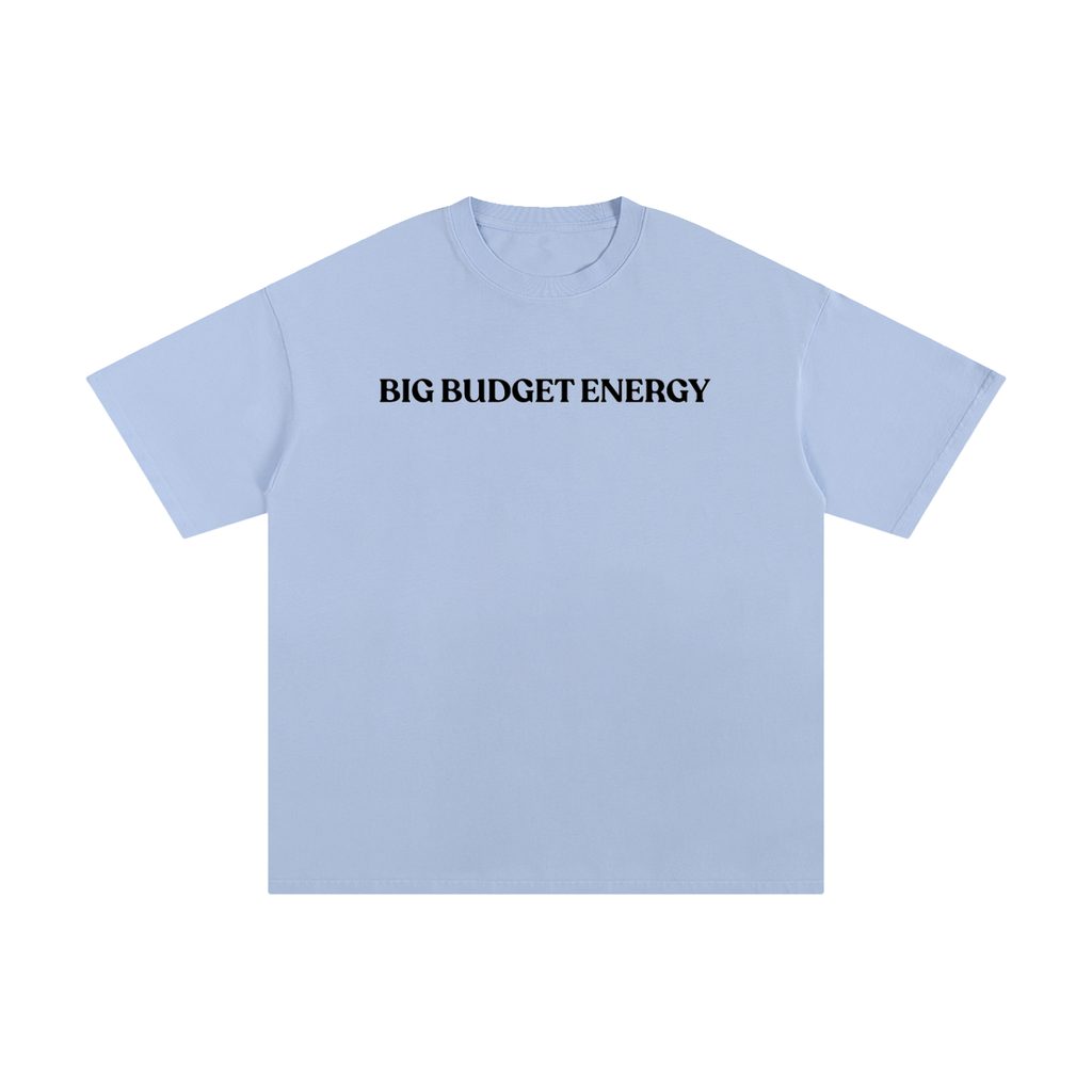Big Budget Energy | Unisex Pure Cotton T-Shirt