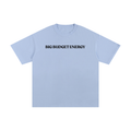 Big Budget Energy | Unisex Pure Cotton T-Shirt