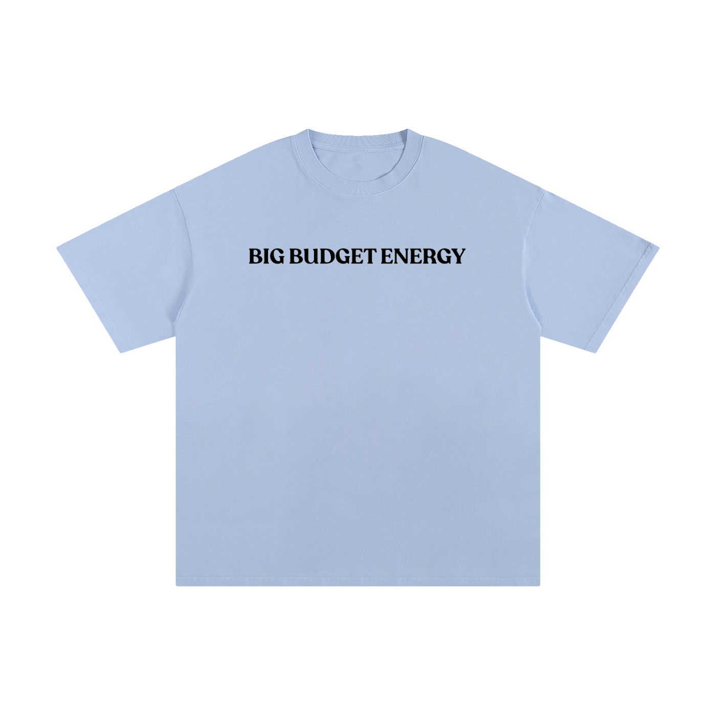 Big Budget Energy | Unisex Pure Cotton T-Shirt